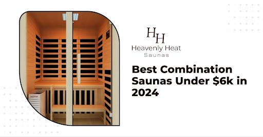 Best Combination Saunas Under $6k in 2024